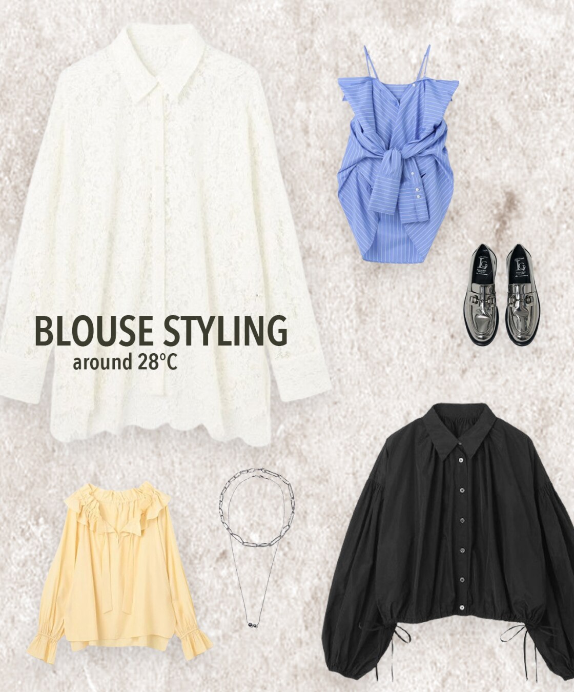 BLOUSE STYLING around 28℃