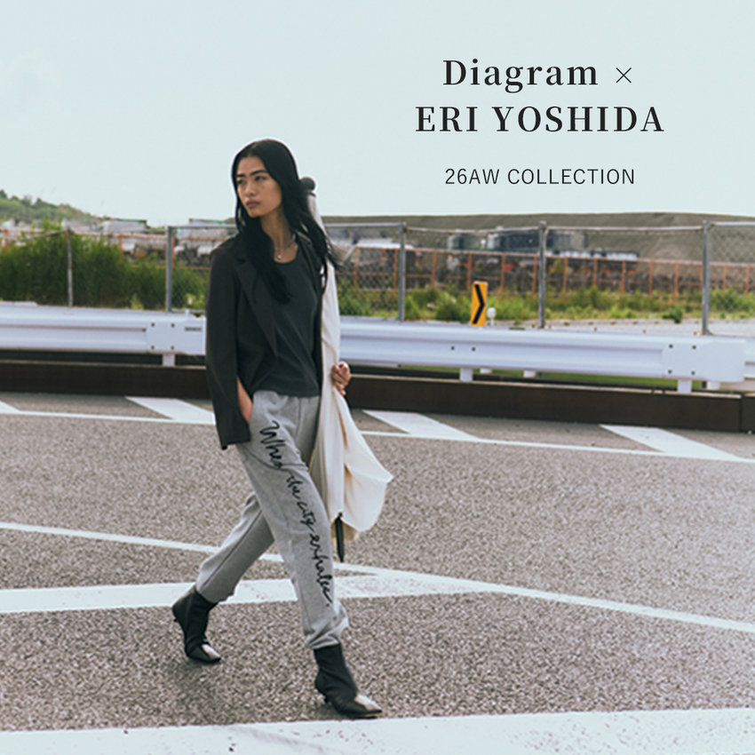Diagram × ERI YOSHIDA  新たなコラボレーションアイテムが誕生